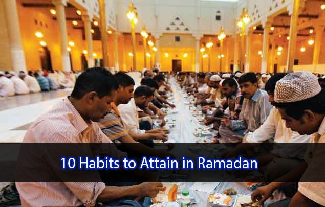 10 habits to attain in Ramadan