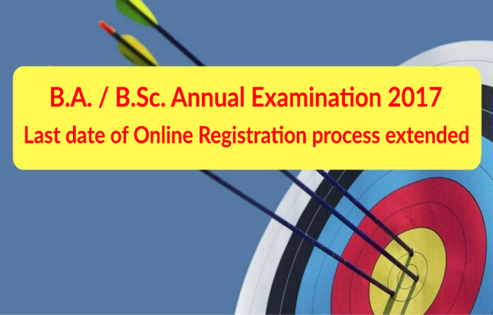 B.A. / B.Sc. Annual Examination 2017- Online Registration date extended for Private Candidates