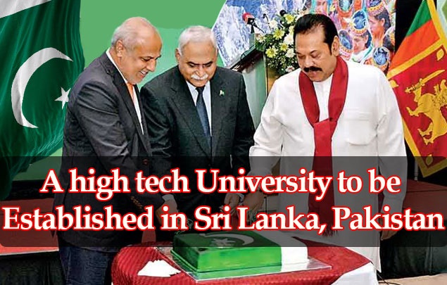 A High Tech University to be established in Sri Lanka, Pakistan