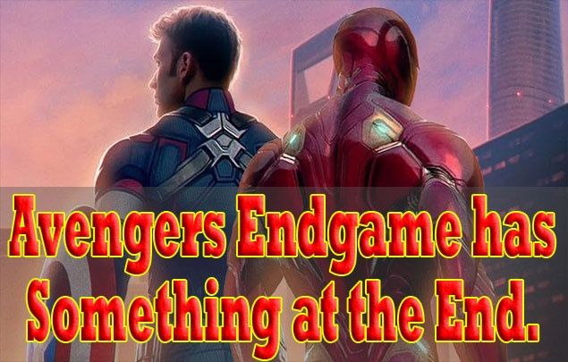 Avengers EndGame has something at the End.