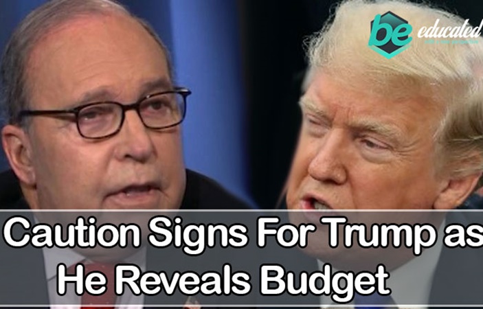 Caution Signs for Trump as he reveals Budget