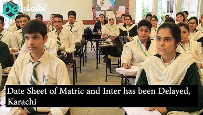Date Sheet of Matric and Inter has been Delayed, Karachi