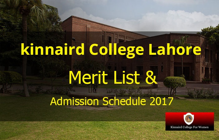 Kinnaird College Lahore Admission 2017 & Merit List for Intermediate Admissions