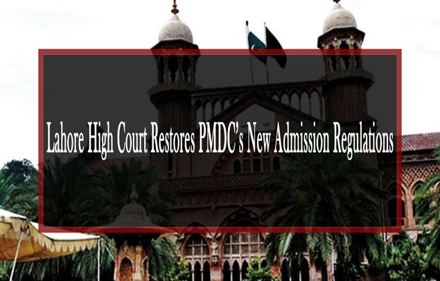 Lahore High Court restores  new admission regulations of PMDC’s