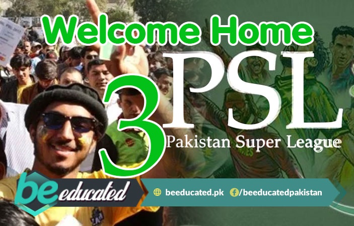 PSL 3 Has Finally Come Home to Pakistan