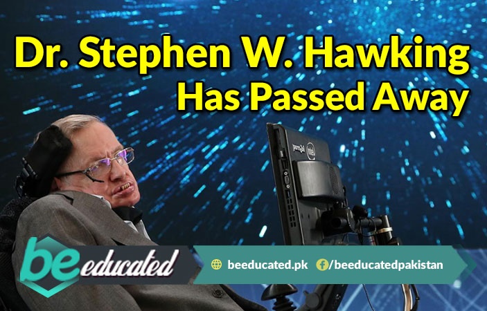 Renowned Physicist Dr. Stephen W. Hawking Has Passed Away