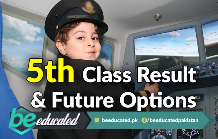Result of 5th Class Examinations and Future Options