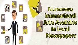 Numerous International Jobs Available in Local Newspapers