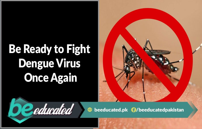 Be Ready to Fight Dengue Virus Once Again