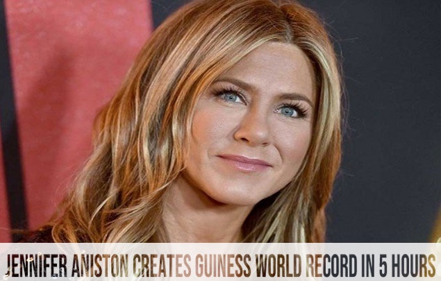 Jennifer Aniston Creates Guiness World Record In 5 Hours