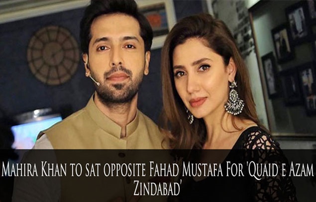 Mahira Khan to star opposite Fahad Mustafa For 'Quaid e Azam Zindabad'