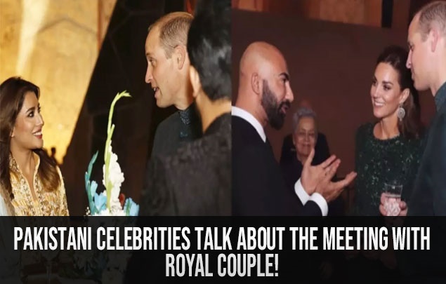 Pakistani Celebrities Talk about the meeting with Royal Couple!