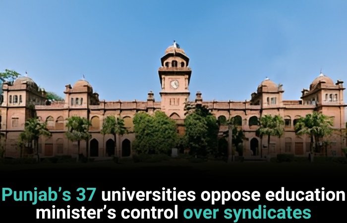Punjab’s 37 Universities Oppose Education Minister’s Control Over Syndicates